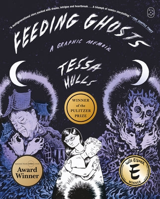 Cover Image for Feeding Ghosts: A Graphic Memoir -- Tessa Hulls, Paperback