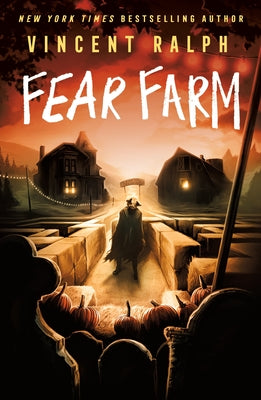 Cover Image for Fear Farm: A Bleak Haven Novel -- Vincent Ralph, Paperback