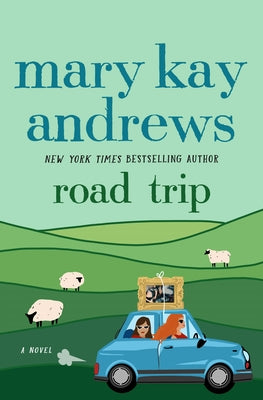 Cover Image for Road Trip -- Mary Kay Andrews, Hardcover