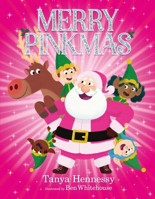 Cover Image for Merry Pinkmas: A Funny and Festive Christmas Picture Book -- Tanya Hennessy, Hardcover