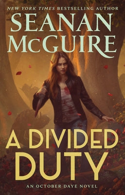 Cover Image for A Divided Duty: An October Daye Novel -- Seanan McGuire, Hardcover