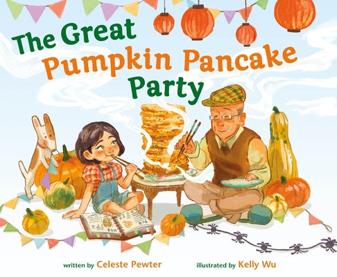 Cover Image for The Great Pumpkin Pancake Party -- Celeste Pewter, Hardcover