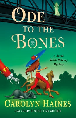 Cover Image for Ode to the Bones: A Sarah Booth Delaney Mystery -- Carolyn Haines, Hardcover