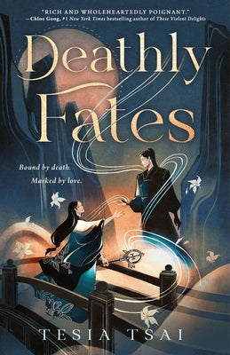 Cover Image for Deathly Fates -- Tesia Tsai, Hardcover