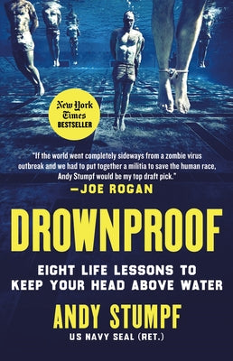 Cover Image for Drownproof: Eight Life Lessons to Keep Your Head Above Water -- Andy Stumpf, Hardcover