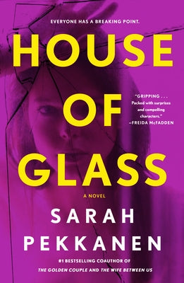 Cover Image for House of Glass -- Sarah Pekkanen, Paperback