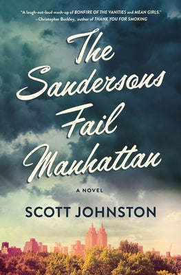 Cover Image for The Sandersons Fail Manhattan -- Scott Johnston, Hardcover