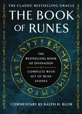 Cover Image for The Book of Runes: The Bestselling Book of Divination, Complete with Set of Rune Stones [With Ceramics Rune Stones and Drawstring Bag] -- Ralph H. Blum, Hardcover