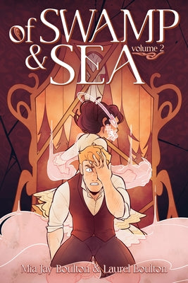 Cover Image for Of Swamp & Sea Volume 2 -- Mia Jay Boulton, Hardcover