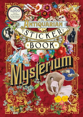 Cover Image for The Antiquarian Sticker Book: Mysterium: Over 1,000 Exquisite Victorian Stickers, Fine Paper Ephemera, Stationery & Cards -- Odd Dot, Hardcover