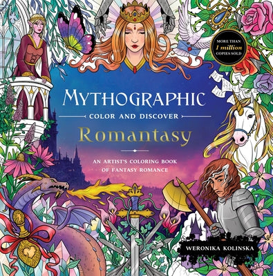 Cover Image for Mythographic Color and Discover: Romantasy: An Artist's Coloring Book of Fantasy Romance -- Weronika Kolinska, Paperback