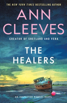 Cover Image for The Healers: An Inspector Ramsay Novel -- Ann Cleeves, Paperback