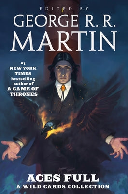 Cover Image for Aces Full: A Wild Cards Collection -- George R. R. Martin, Hardcover