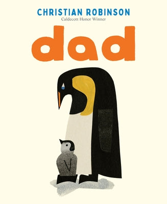 Cover Image for Dad -- Christian Robinson, Hardcover