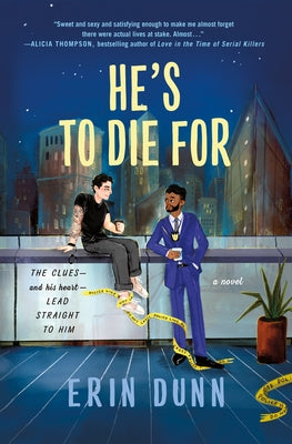 Cover Image for He's to Die for -- Erin Dunn, Hardcover