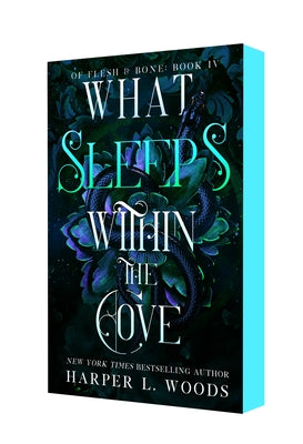 Cover Image for What Sleeps Within the Cove: Of Flesh & Bone, Book Four -- Harper L. Woods, Paperback