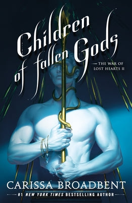 Cover Image for Children of Fallen Gods -- Carissa Broadbent, Hardcover