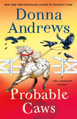 Cover Image for Probable Caws: A Meg Langslow Mystery -- Donna Andrews, Hardcover