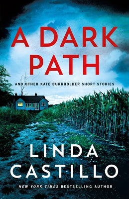 Cover Image for A Dark Path: And Other Kate Burkholder Short Stories -- Linda Castillo, Hardcover