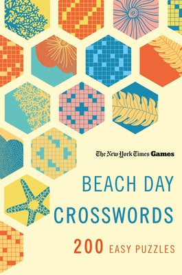 Cover Image for New York Times Games Beach Day Crosswords: 200 Easy Puzzles -- New York Times, Paperback