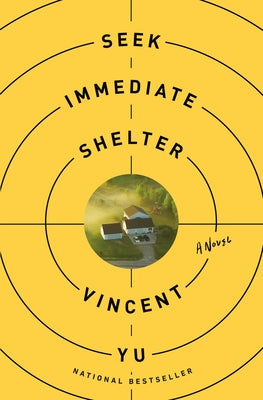 Cover Image for Seek Immediate Shelter -- Vincent Yu, Hardcover
