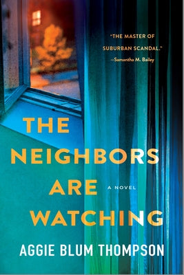 Cover Image for The Neighbors Are Watching -- Aggie Blum Thompson, Hardcover