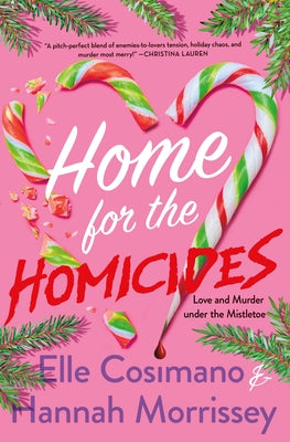 Cover Image for Home for the Homicides: A Holly & Mark Mystery -- Elle Cosimano, Hardcover