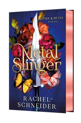 Cover Image for Metal Slinger: Fire & Metal: Book One -- Rachel Schneider, Hardcover
