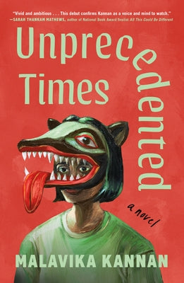 Cover Image for Unprecedented Times -- Malavika Kannan, Paperback