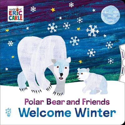 Cover Image for Polar Bear and Friends Welcome Winter: An Interactive Board Book with Spinning Wheel Cover for Babies & Toddlers -- Eric Carle, Board Books
