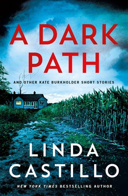 Cover Image for A Dark Path: And Other Kate Burkholder Short Stories -- Linda Castillo, Paperback