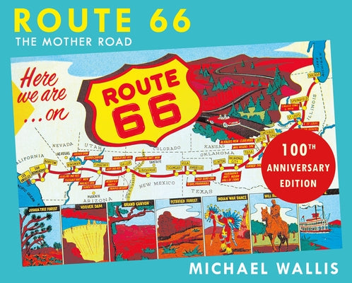 Cover Image for Route 66, 100th Anniversary Edition: The Mother Road -- Michael Wallis, Paperback