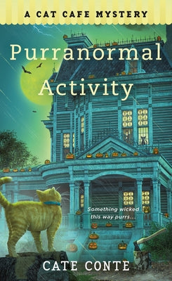 Cover Image for Purranormal Activity: A Cat Cafe Mystery -- Cate Conte, Mass Market Paperback