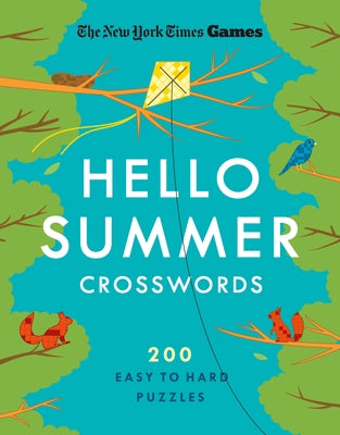 Cover Image for New York Times Games Hello Summer Crosswords: 200 Easy to Hard Puzzles -- New York Times, Paperback