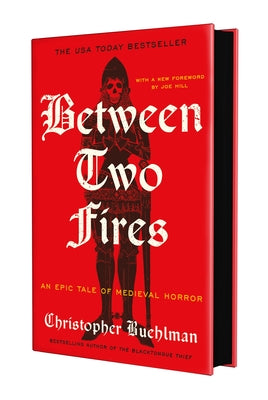 Between Two Fires -- Christopher Buehlman, Hardcover