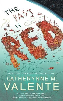 Cover Image for The Past Is Red -- Catherynne M. Valente, Paperback