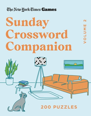 Cover Image for New York Times Games Sunday Crossword Companion Volume 2: 200 Puzzles -- New York Times, Paperback