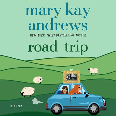 Cover Image for Road Trip -- Mary Kay Andrews, Compact Disc