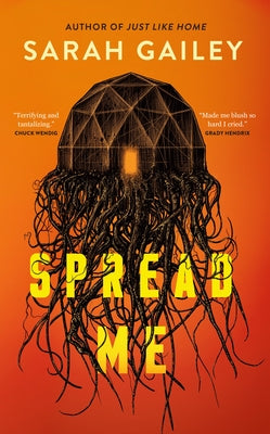 Cover Image for Spread Me -- Sarah Gailey, Paperback