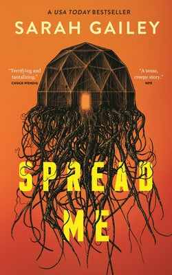 Cover Image for Spread Me -- Sarah Gailey, Paperback