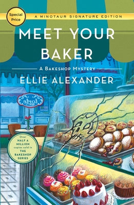Cover Image for Meet Your Baker: A Bakeshop Mystery -- Ellie Alexander, Paperback