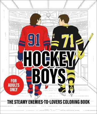 Cover Image for Hockey Boys: The Steamy Enemies-To-Lovers Coloring Book (the Ultimate Coloring Book for Hockey Romance Fans) -- Rombutan, Paperback