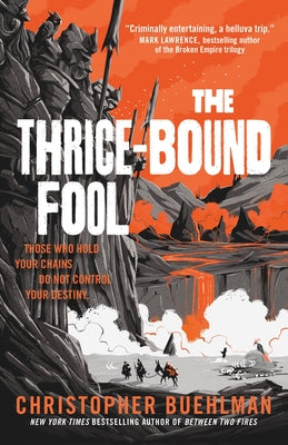 Cover Image for The Thrice-Bound Fool -- Christopher Buehlman, Hardcover