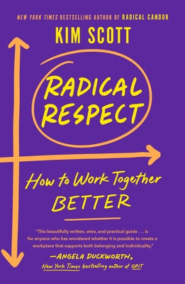 Cover Image for Radical Respect: How to Work Together Better -- Kim Scott, Paperback