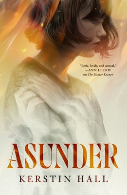 Cover Image for Asunder -- Kerstin Hall, Hardcover