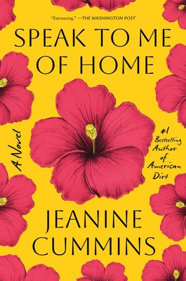 Cover Image for Speak to Me of Home -- Jeanine Cummins, Paperback