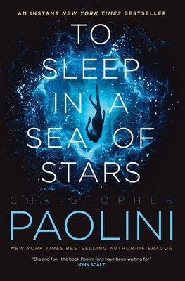 Cover Image for To Sleep in a Sea of Stars -- Christopher Paolini, Paperback