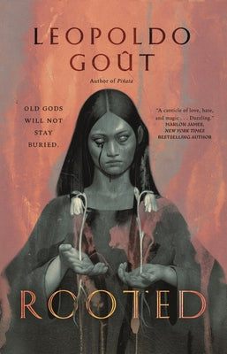 Cover Image for Rooted -- Leopoldo Goût, Hardcover