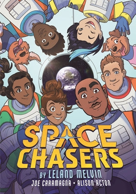 Cover Image for Space Chasers by Leland Melvin -- Leland Melvin, Hardcover