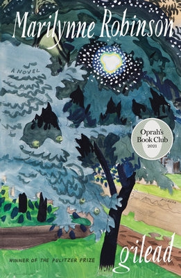 Cover Image for Gilead (Oprah's Book Club) -- Marilynne Robinson, Paperback